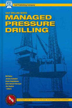 Managed Pressure Drilling de Bill Rehm