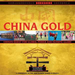 China Gold, A Companion to the 2008 Olympic Games in Beijing de Fan Hong