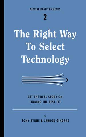 The Right Way to Select Technology de Tony Byrne