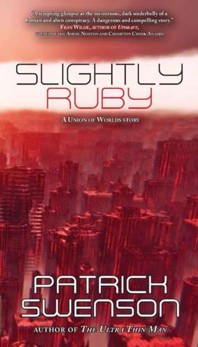 Slightly Ruby de Patrick Swenson
