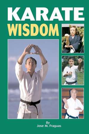 Karate Wisdom de Jose M. Fraguas