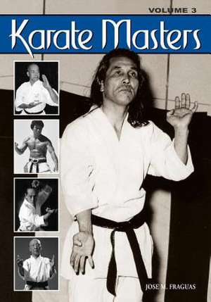 Karate Masters Volume 3 de Jose M. Fraguas