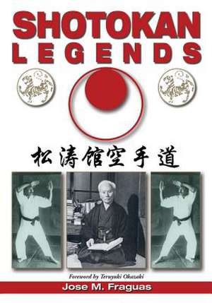 Shotokan Legends de Jose M. Fraguas