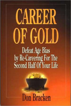 Career of Gold de Don Bracken