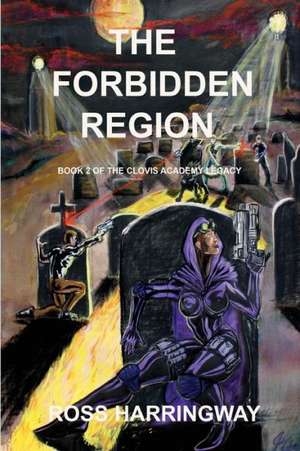 The Forbidden Region de Ross Harringway