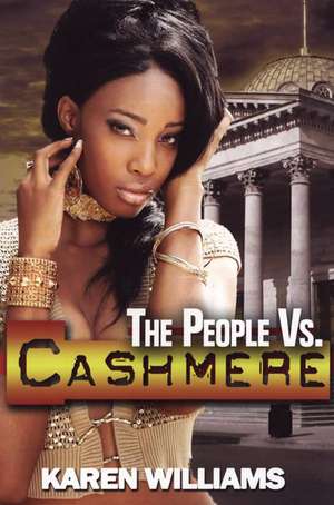 The People Vs. Cashmere de Karen Williams