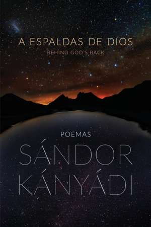 A Espaldas de Dios: Coffee & Chocolate Poems de Sandor Kanyadi