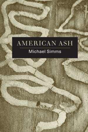 American Ash de Michael Simms