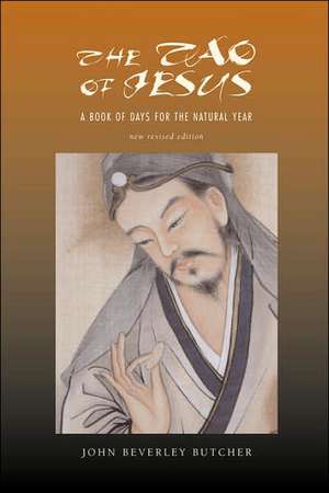 The Tao of Jesus de John Beverley Butcher