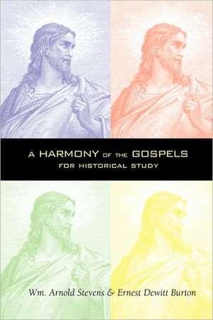 A Harmony of the Gospels de William Arnold Stevens