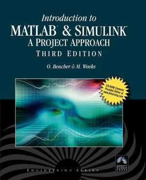 Introduction to MATLAB & Simulink: A Project Approach [With CDROM] de Ottmar Beucher