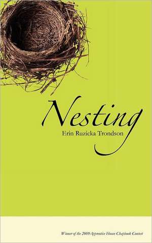 Nesting de Erin Ruzicka Trondson