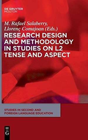 Research Design and Methodology in Studies on L2 Tense and Aspect de M. Rafael Salaberry