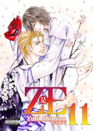 Ze Volume 11 (Yaoi Manga) de Yuki Shimizu