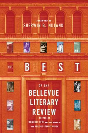 The Best of the Bellevue Literary Review de Danielle Ofri