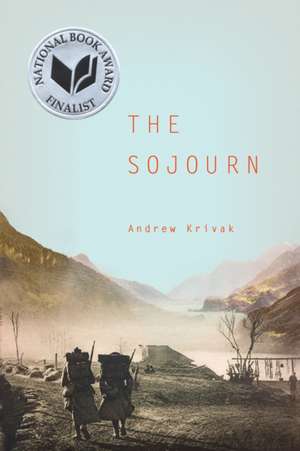 The Sojourn de Andrew Krivak