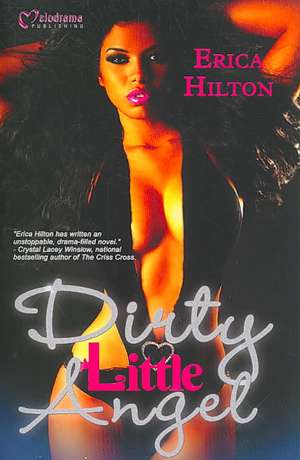 Dirty Little Angel de Erica Hilton