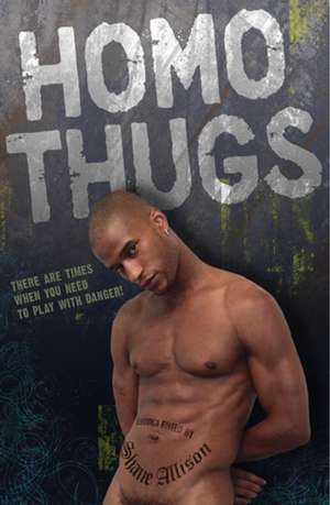 Homo Thugs de Shane Allison