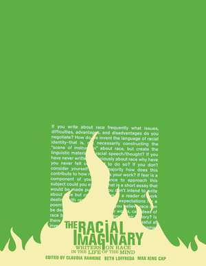 The Racial Imaginary: Writers on Race in the Life of the Mind de Cap Max King