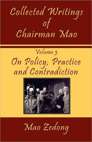 Collected Writings of Chairman Mao de Mao Zedong