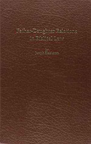 Father–Daughter Relations in Biblical Law de Joseph Fleishman