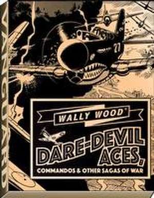 Wally Wood Dare-Devil Aces de Wallace Wood