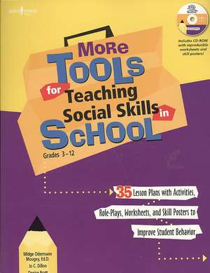 More Tools for Teaching Social Skills in School: Lesson Plans, Role Plays, Activities, Worksheets and Posters to Improve Student Behavior de Midge Mougey