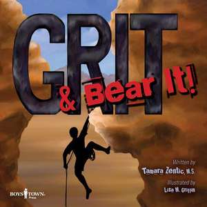 Grit & Bear It! de Tamara MS Zentic