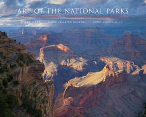 Art of the National Parks: Historic Connections, Contemporary Interpretations de Jean Stern