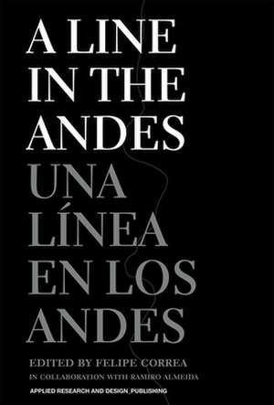 A Line in the Andes de Felipe Correa