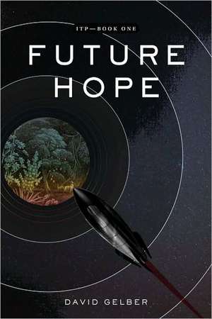 Future Hope de David Gelber