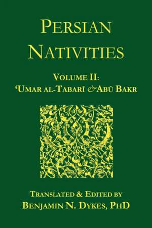 Persian Nativities II: Umar Al-Tabari and Abu Bakr de 'Umar Al-Tabari