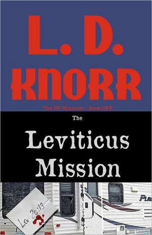 The Leviticus Mission: The RV Mysteries Book One