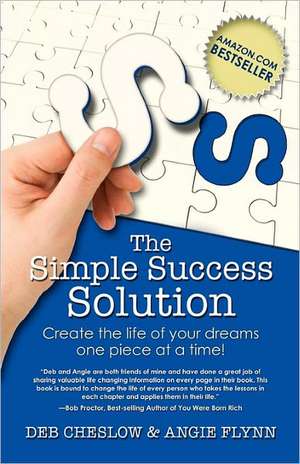 The Simple Success Solution de Deb Cheslow