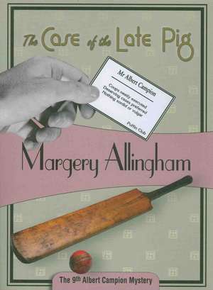 The Case of the Late Pig de Margery Allingham