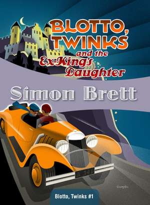 Blotto, Twinks and the Ex-King's Daughter de Simon Brett