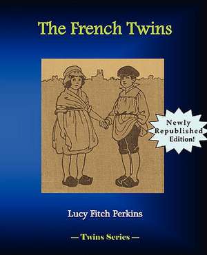 The French Twins de Lucy Fitch Perkins