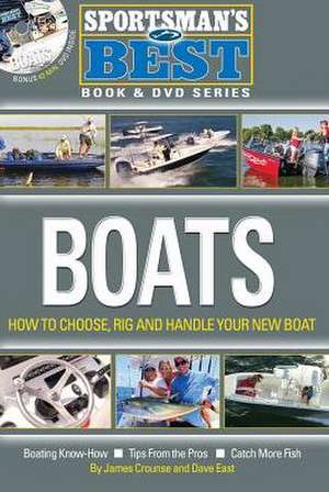 Sportsman's Best: Boats - Book & DVD Combo de James Crounse