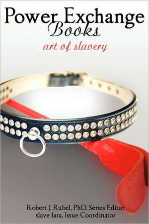 Art of Slavery: The Breast and Crotch That Changed History de Robert Rubel