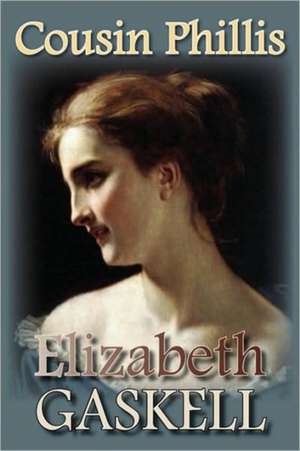 Cousin Phillis de Elizabeth Gaskell