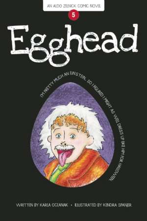 Egghead: Book 5 de Karla Oceanak