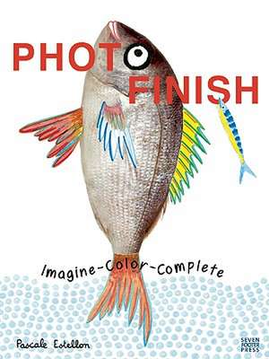 Photo Finish: Imagine, Color, Complete de Pascale Estellon