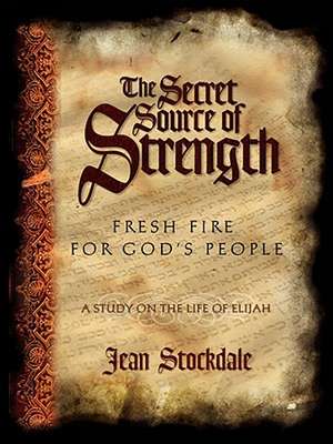 The Secret Source of Strength de Jean Stockdale