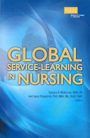 Global Service-Learning in Nursing de Tamara McKinnon RN, MSN