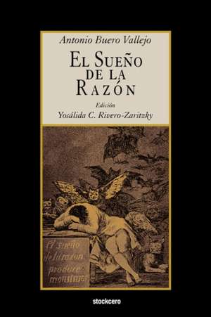 El Sueo de La Razn de Antonio Buero Vallejo