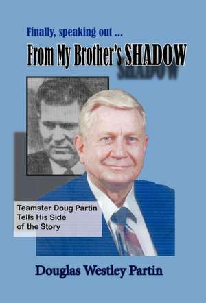 From My Brother's Shadow de Douglas Westley Partin