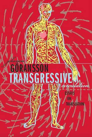 Transgressive Circulation de Johannes Goransson