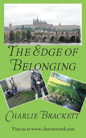 The Edge of Belonging de Charlie Brackett