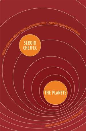 The Planets de Sergio Chejfec