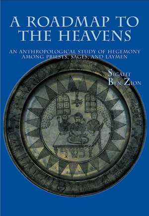 A Roadmap to the Heavens de Sigalit Ben-Zion